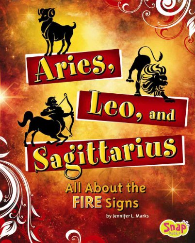 Aries, Leo, and Sagittarius: All About the Fire Signs (Snap: Zodiac Fun)
