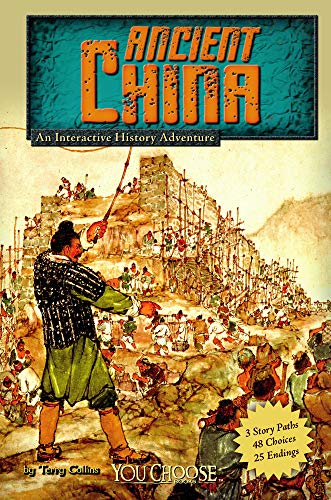 Ancient China: An Interactive History Adventure (You Choose Books: Historical Eras)