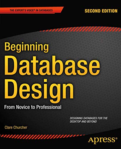 Cover of Beginning Database Design: From Novice to Professional by Churcher, Clare, Paperback Book