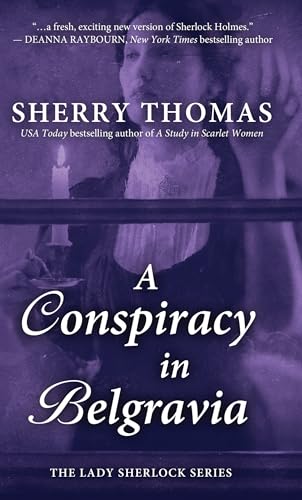 A Conspiracy in Belgravia (The Lady Sherlock)