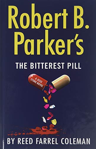 Robert B. Parker's the Bitterest Pill (Jesse Stone: Thorndike Press Large Print Core)