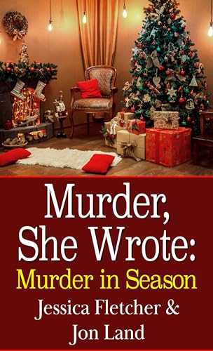 Murder, She Wrote: Murder in Season (A Murder She Wrote Mystery, 52)