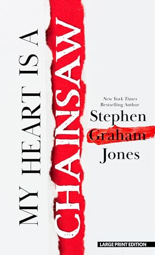 My Heart Is a Chainsaw