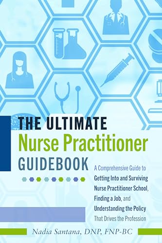 The Ultimate Nurse Practitioner Guidebook