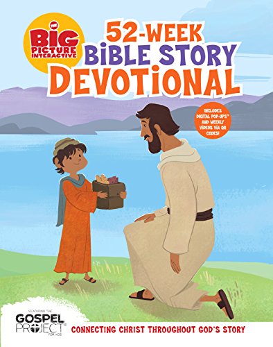 The Big Picture Interactive 52-Week Bible Story Devotional: Connecting Christ Throughout God’s Story (The Big Picture Interactive / The Gospel Project)