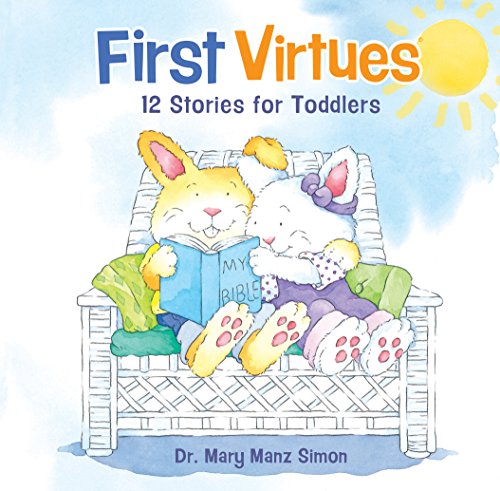 First Virtues (padded cover): 12 Stories for Toddlers