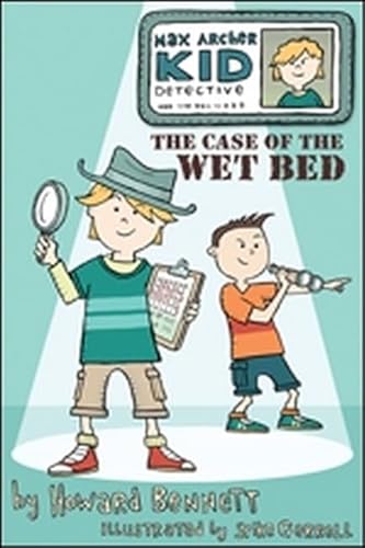 Max Archer, Kid Detective: The Case of the Wet Bed (Ingles En 100 Días)