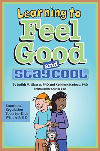 Learning to Feel Good and Stay Cool: Emotioinal Regulation Tools for Kids With Ad/Hd