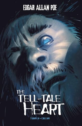 The Tell-Tale Heart (Edgar Allan Poe Graphic Novels)