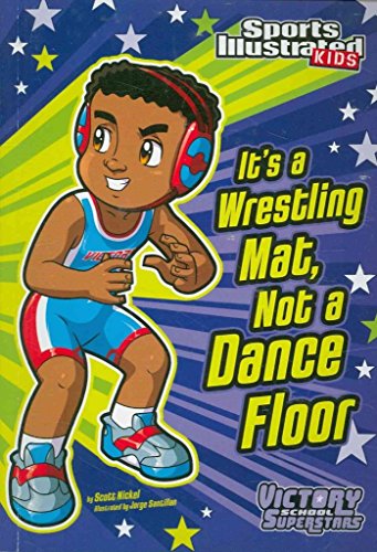 It's a Wrestling Mat, Not a Dance Floor