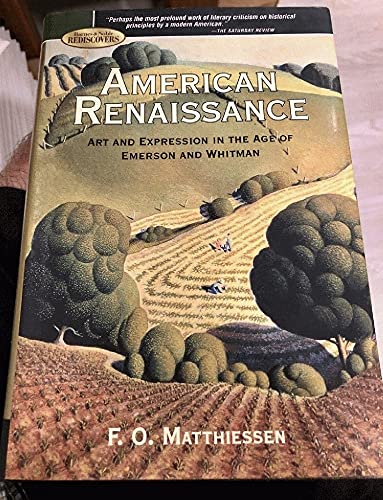 American Renaissance: Art and Expression in the Art of Emerson and Whitman