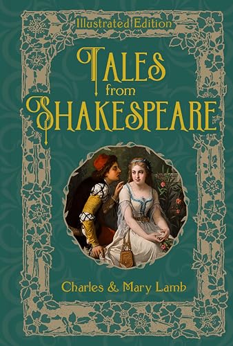 Tales From Shakespeare (Illustrated Classic Editions)