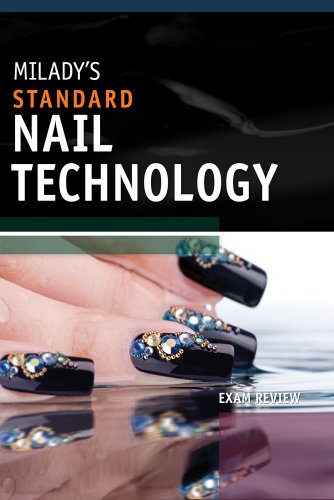 Exam Review for Milady's Standard Nail Technology