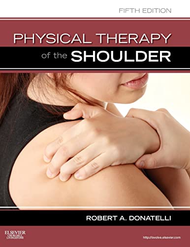 Physical Therapy of the Shoulder