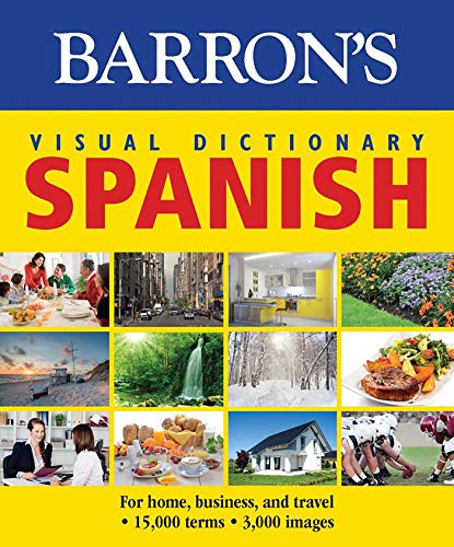 Visual Dictionary: Spanish: For Home, Business, and Travel (Barron's Visual Dictionaries) (Spanish Edition)