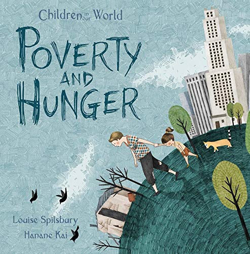 Poverty and Hunger (Children in Our World)
