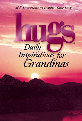 Hugs Daily Inspirations for Grandmas: 365 Devotions to Inspire Your Day