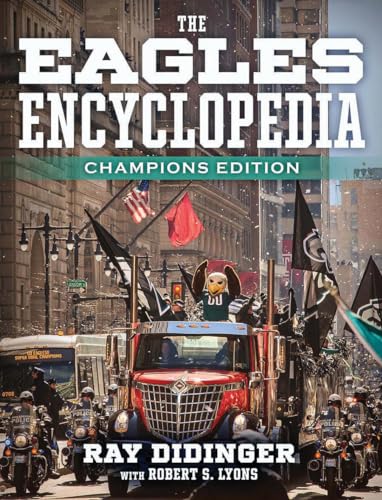 The Eagles Encyclopedia: Champions Edition: Champions Edition