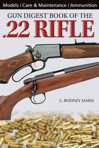 Gun Digest Book of the .22 Rifle