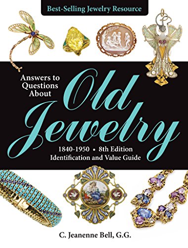 Answers to Questions About Old Jewelry, 1840-1950: Identification and Value Guide