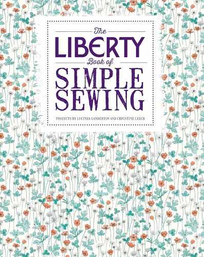 The Liberty Book of Simple Sewing