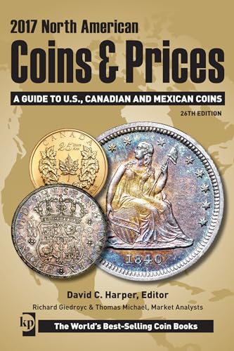 2017 North American Coins & Prices: A Guide to U.S., Canadian and Mexican Coins