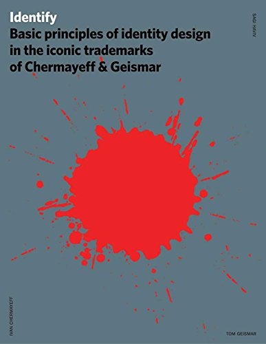 Identify: Basic Principles of Identity Design in the Iconic Trademarks of Chermayeff & Geismar