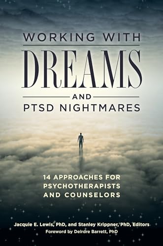 Working with Dreams and PTSD Nightmares: 14 Approaches for Psychotherapists and Counselors