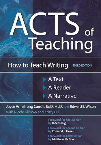 Acts of Teaching: How to Teach Writing: A Text, A Reader, A Narrative