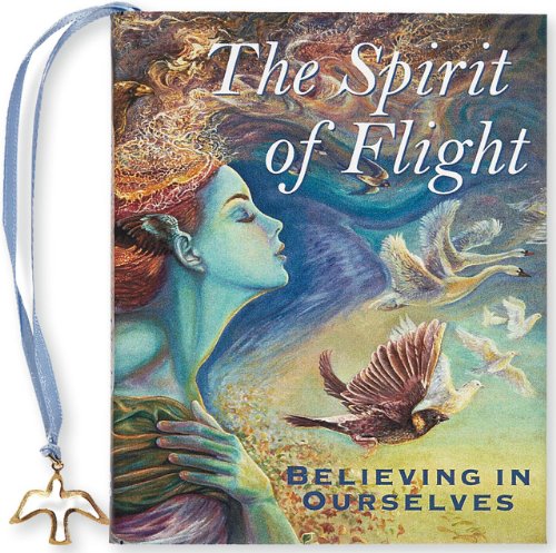 The Spirit of Flight: Believing in Ourselves