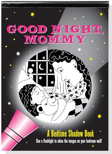 Good Night, Mommy Bedtime Shadow Book