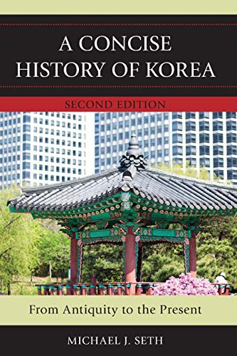 A Concise History of Korea: From Antiquity to the Present