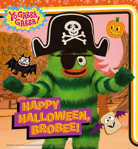 Happy Halloween, Brobee! (Yo Gabba Gabba!)