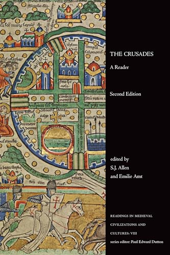 The Crusades: A Reader, Second Edition (Readings in Medieval Civilizations and Cultures)