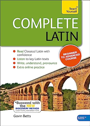 Complete Latin Beginner to Intermediate Course: Learn to read, write, speak and understand a new language (Teach Yourself Language)