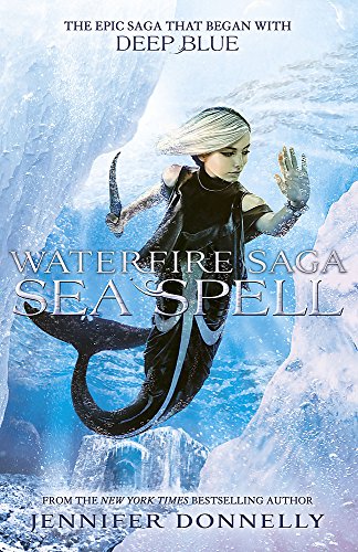 Cover of Waterfire Saga Sea Spell by Jennifer Donnelly, paperback Book