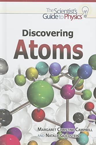 Discovering Atoms (The Scientist's Guide to Physics)