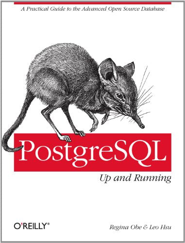 PostgreSQL: Up and Running