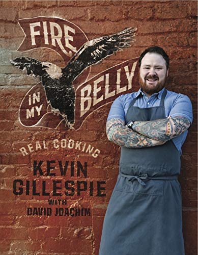 Fire in My Belly: Real Cooking