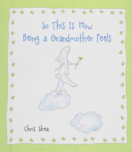So This Is How Being a Grandmother Feels