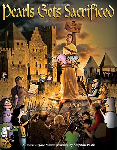 Pearls Gets Sacrificed: A Pearls Before Swine Treasury (Volume 24)