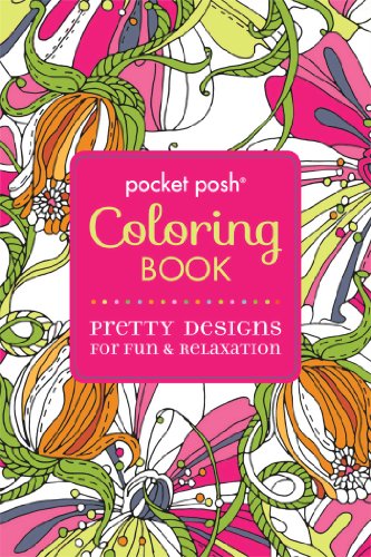 Pocket Posh Adult Coloring Book: Pretty Designs for Fun & Relaxation (Volume 2) (Pocket Posh Coloring Books)