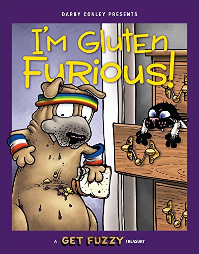 I'm Gluten Furious: A Get Fuzzy Treasury (Volume 24)