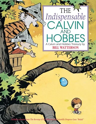 The Indispensable Calvin and Hobbes: A Calvin and Hobbes Treasury (Volume 3)