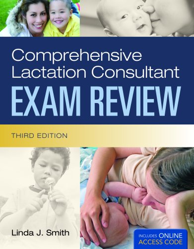 Comprehensive Lactation Consultant Exam Review (Smith, Comprehensive Lactation Consultant Exam Review)
