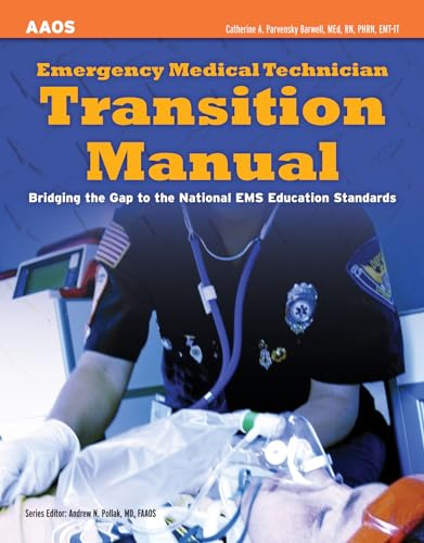 Emergency Medical Technician Transition Manual: Bridging the Gap to the National EMS Education Standards