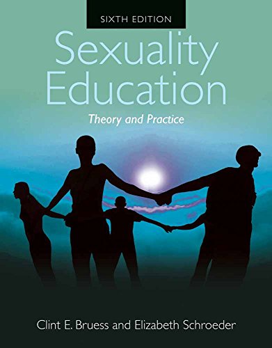 Sexuality Education Theory and Practice: .