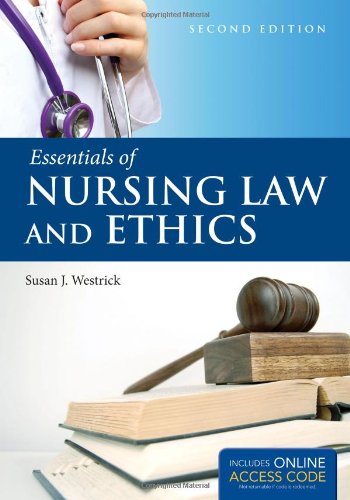 BOOK ALONE: ESSENTIALS OF NURSING LAW AND ETHICS 2E: .