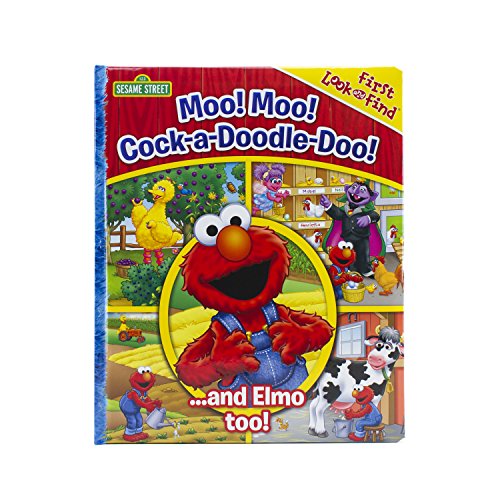 Sesame Street - Moo! Moo! Cock-a-Doodle-Doo! ...and Elmo too! First Look and Find - PI Kids