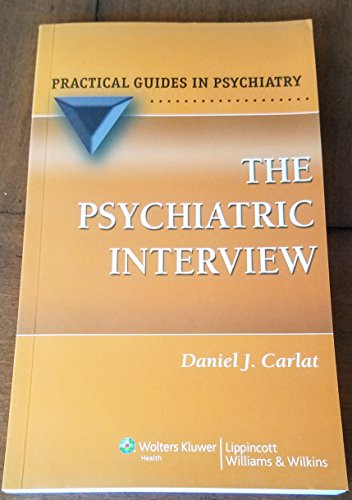 The Psychiatric Interview (Practical Guides in Psychiatry)